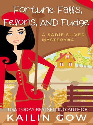 cover image of Fortune Falls, Felons, and Fudge